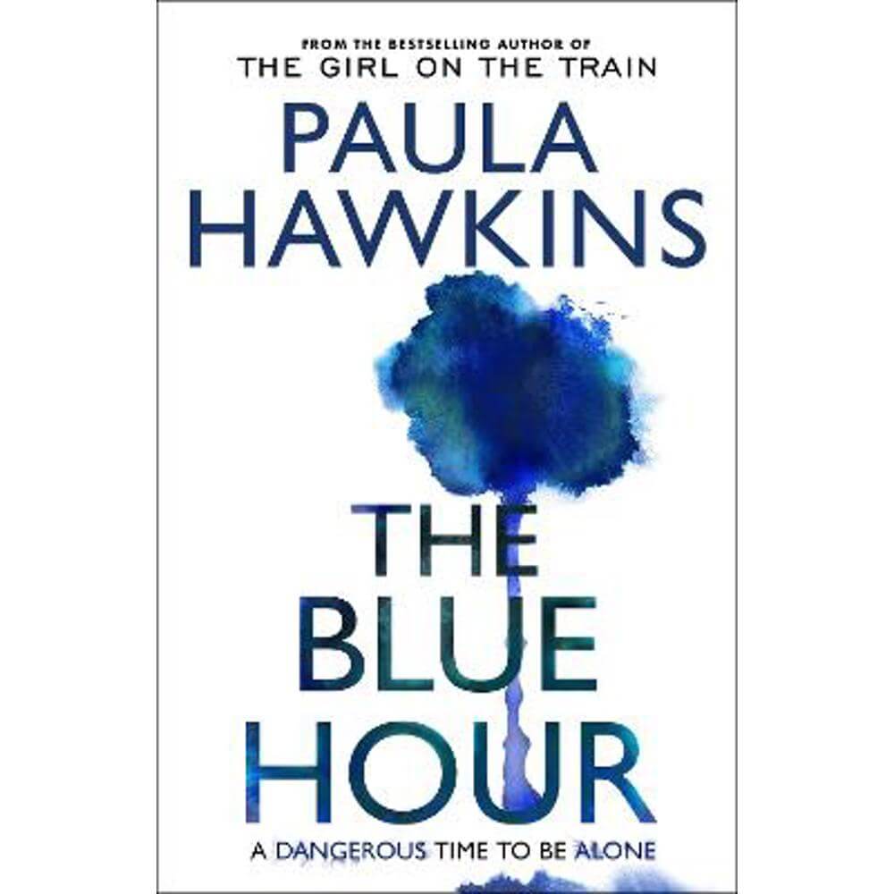 The Blue Hour (Hardback) - Paula Hawkins